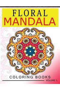 Floral Mandala Coloring Books Volume 1