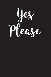 Yes Please