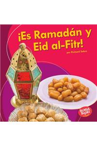 ¡Es Ramadán Y Eid Al-Fitr! (It's Ramadan and Eid Al-Fitr!)