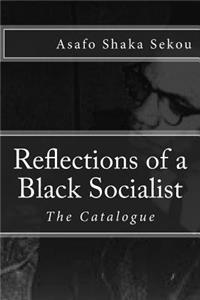 Reflections of a Black Socialist, Vol. III