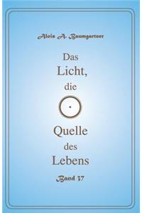 Licht, die Quelle des Lebens - Band 37