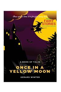 Once in a Yellow Moon