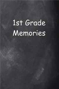 First Grade 1st Grade One Memories Chalkboard Design