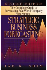 Strategic Business Forecasting