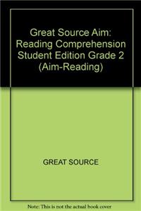 Great Source Aim: Student Edition Grade 2 (Level B) Reading Comprehension 2001
