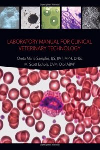 Laboratory Manual for Clinical Veterinary Technology