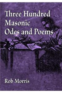 Three Hundred Masonic Odes and Poems