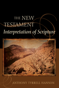 New Testament Interpretation of Scripture