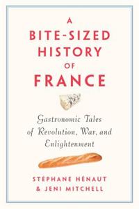 Bite-Sized History of France