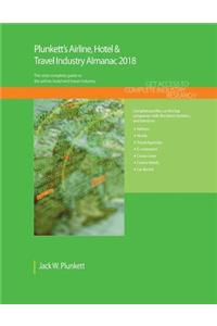 Plunkett's Airline, Hotel & Travel Industry Almanac 2018