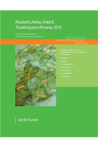 Plunkett's Airline, Hotel & Travel Industry Almanac 2018