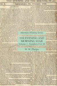 The Evening and Morning Star Volume 1, Numbers 9 & 10