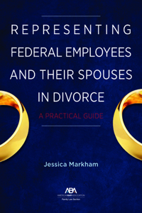 Representing Federal Employees and Their Spouses in Divorce