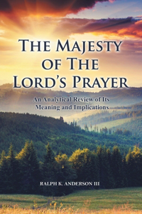 Majesty of The Lord's Prayer