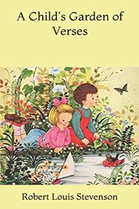 A Child's Garden of Verses