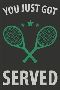You Just Got Served