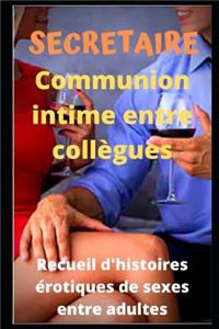 SECRETAIRE - Communion intime entre collègues