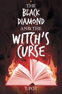 Black Diamond and the Witch's Curse