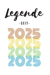 Legende seit 2025
