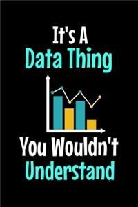 Its A Data Thing You Wouldn't Understand
