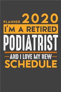 Planner 2020 for retired PODIATRIST