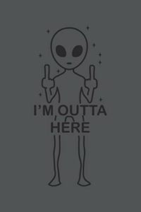 I'm Outta Here