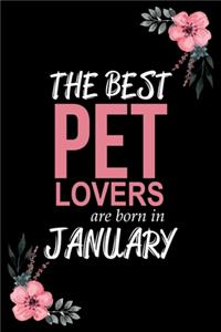 The best Pet lovers are born in January