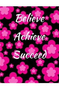 Believe Achieve Succeed