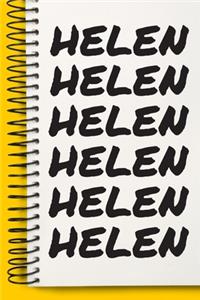 Name HELEN Customized Gift For HELEN A beautiful personalized: Lined Notebook / Journal Gift, Notebook for HELEN,120 Pages, 6 x 9 inches, Gift For HELEN, Personal Diary, HELEN, Personalized Journal, Family Noteb