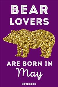 Bear Lovers Are Born In May