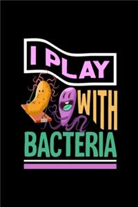 Play with Bacteria Biochemistry Microbiology