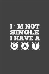 I'm Not Single I Have A Cat