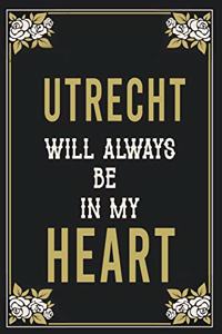 Utrecht Will Always Be In My Heart