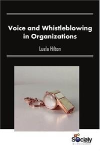 Voice & Whistleblowing in Organizations