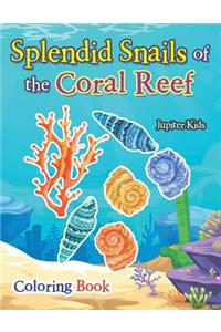 Splendid Snails of the Coral Reef Coloring Book
