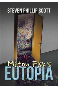 Milton Fisk's Eutopia