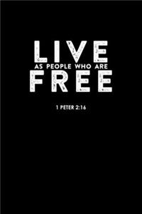 Live As People Who Are Free