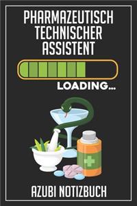 Pharmazeutisch Technischer Assistent Loading... Azubi Notizbuch