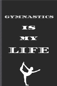 GYMNASTICS is MY LIFE