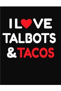 I Love Talbots & Tacos