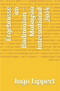 Ergebnisse im Badminton - Malaysia International 2014