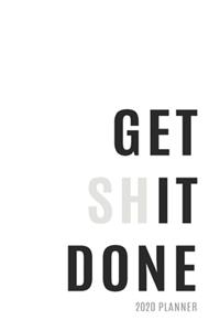 Get Shit Done 2020 Planner