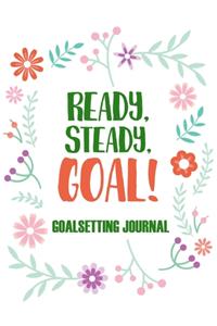 Ready, Steady Goal!