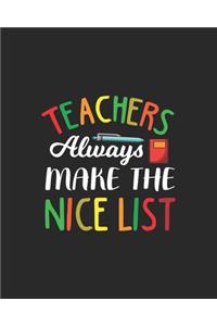 Teachers Always Make The Nice List