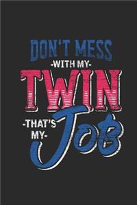 Don't Mess With My Twin