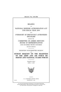 Hearing on National Defense Authorization Act for Fiscal Year 2009 and oversight of previously authorized programs