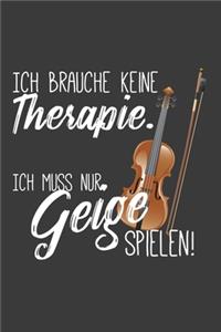 Ich brauche keine Therapie Ich muss nur Geige spielen