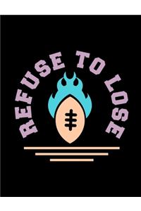Refuse To Lose