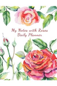 My Notes With Roses Daily Planner
