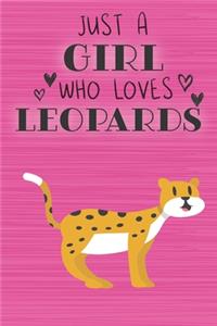 Just a Girl Who Loves Leopards